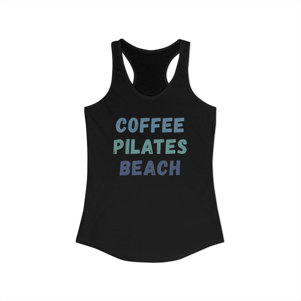 Coffee, Pilates, Beach Racerback Tank — 'These Are a Few of Our Favorite Things'