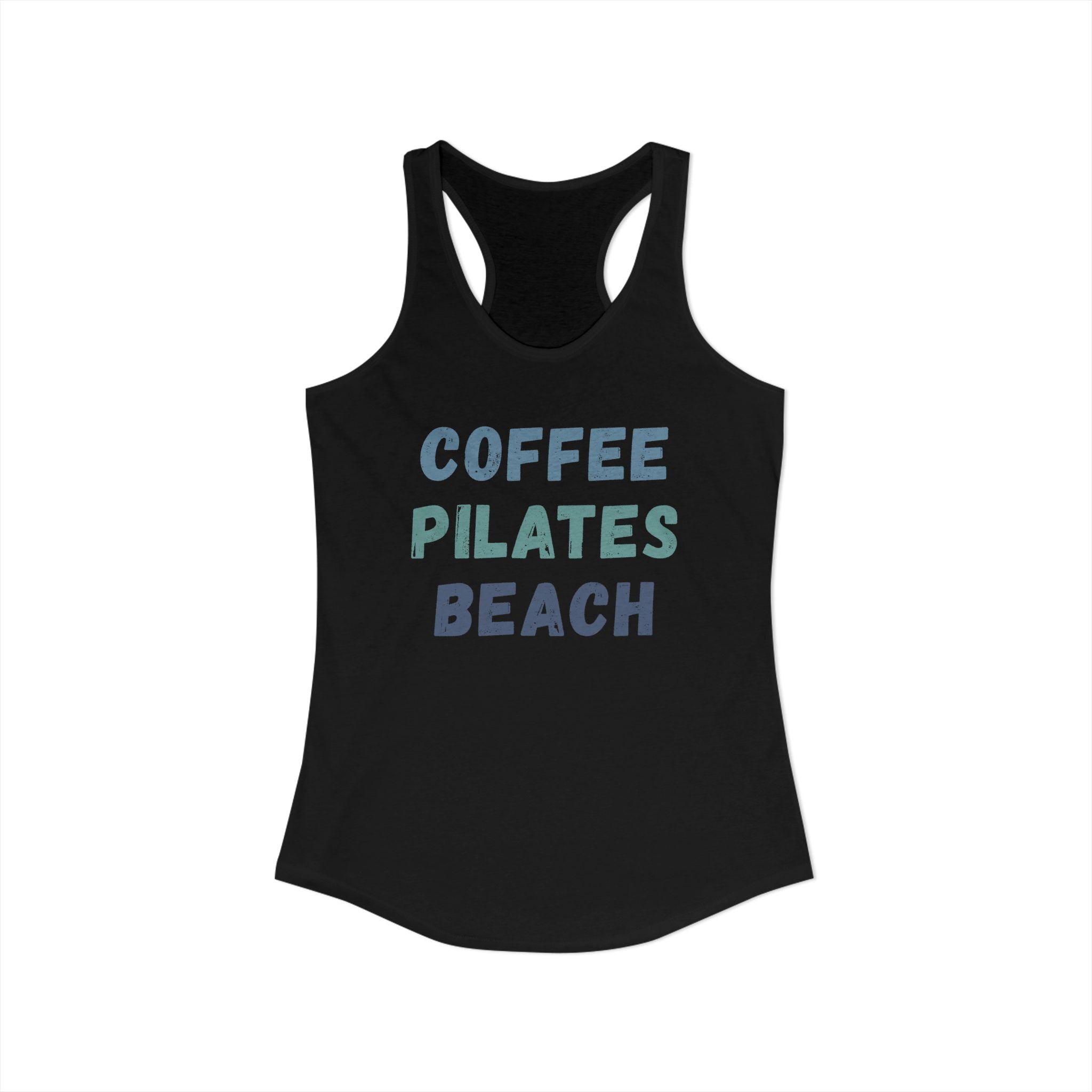 Coffee, Pilates, Beach Racerback Tank — 'These Are a Few of Our Favorite Things'